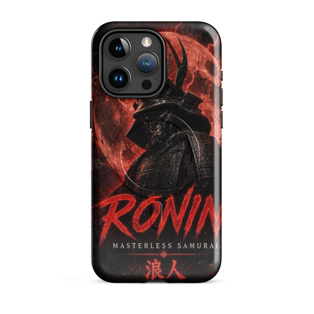 Blood Moon Ronin MagSafe tough case on iPhone 15 Pro Max: horned samurai before a blood-red moon, red RONIN Masterless Samurai 浪人 lettering