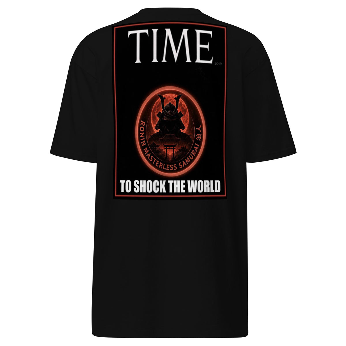 Ronin Cover Story Tee, black back: back print of a red-framed cover-style poster with the round RONIN samurai seal and TO SHOCK THE WORLD