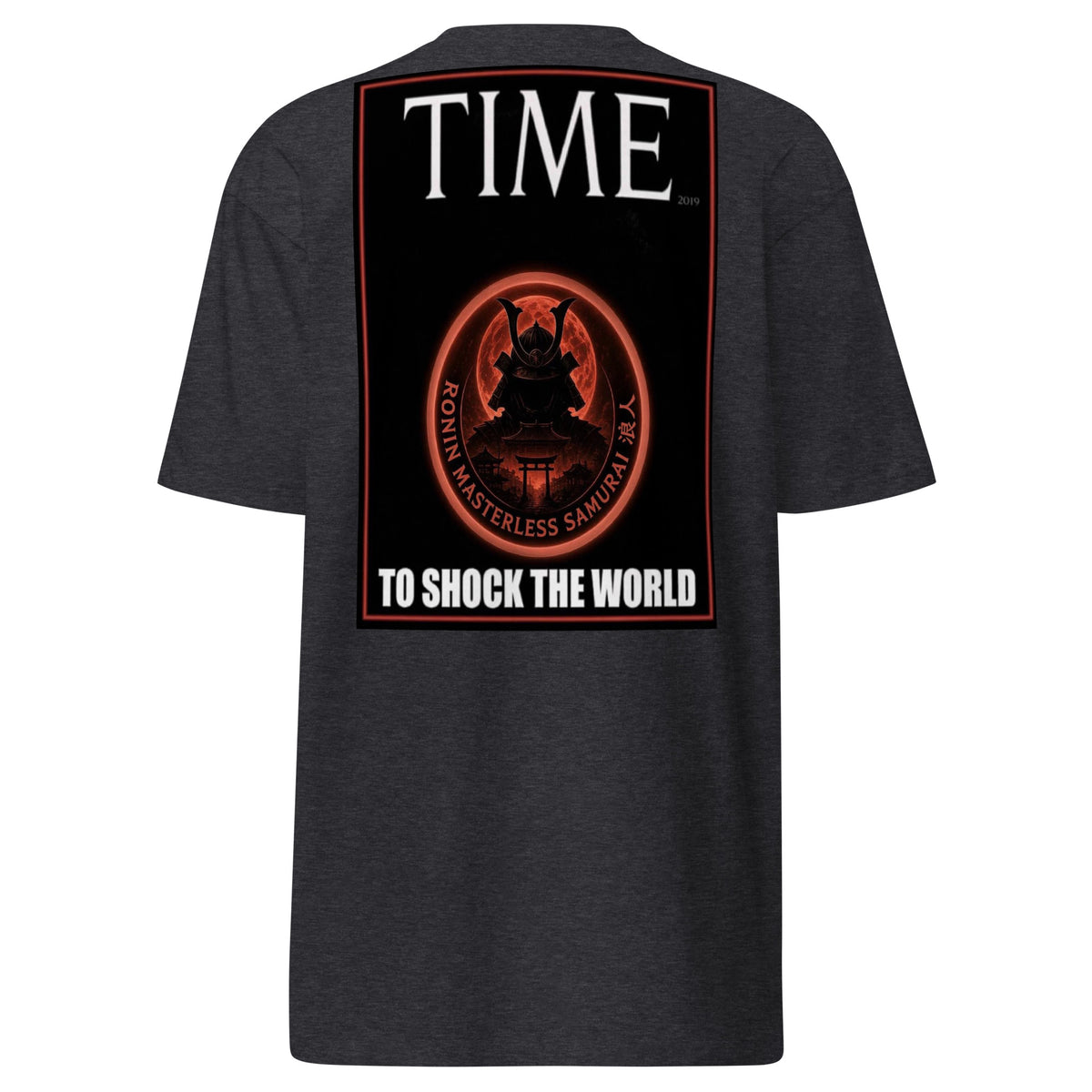 Ronin Cover Story Tee, charcoal heather back: back print of a red-framed cover-style poster with the round RONIN samurai seal and TO SHOCK THE WORLD