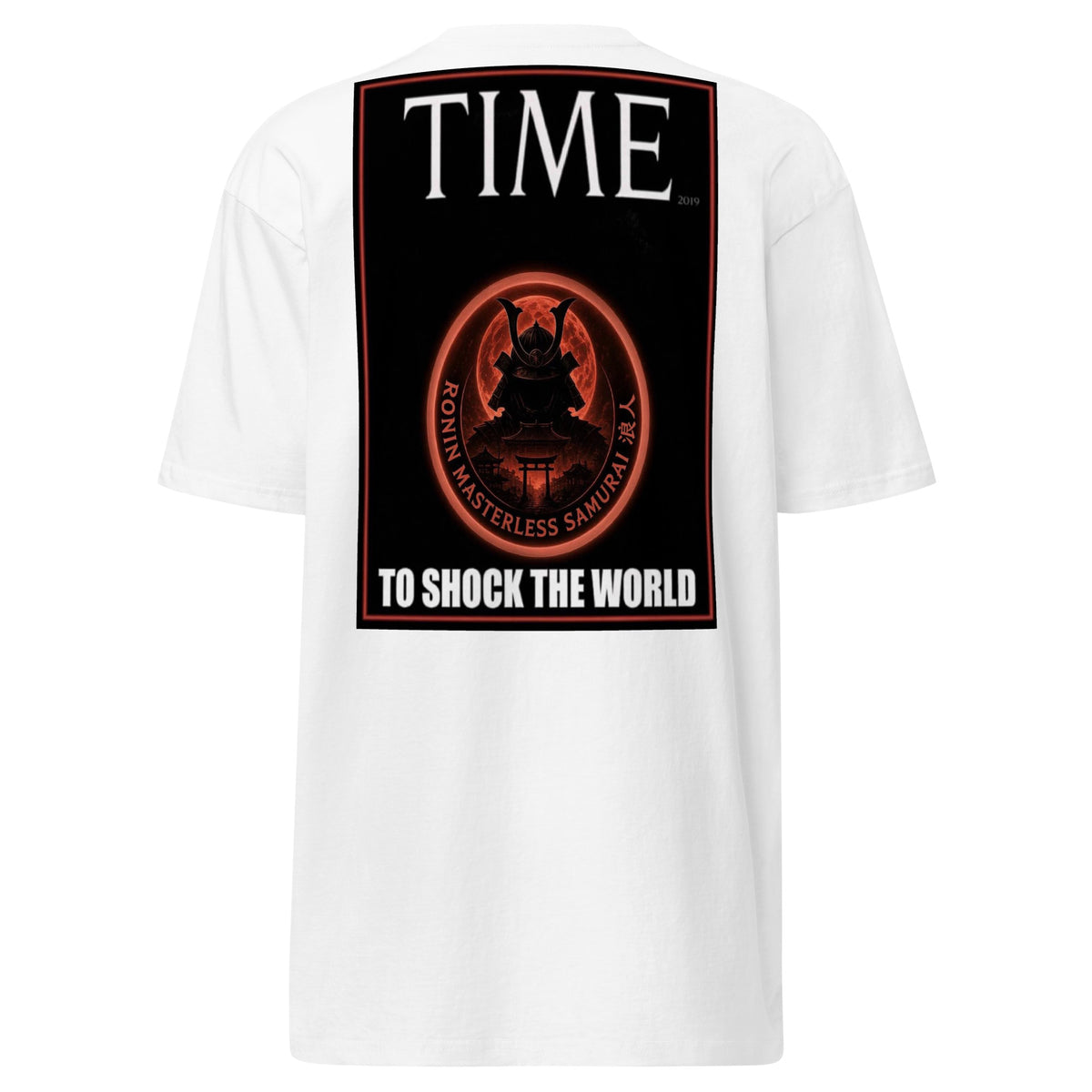 Ronin Cover Story Tee, white back: back print of a red-framed cover-style poster with the round RONIN samurai seal and TO SHOCK THE WORLD